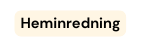 Heminredning